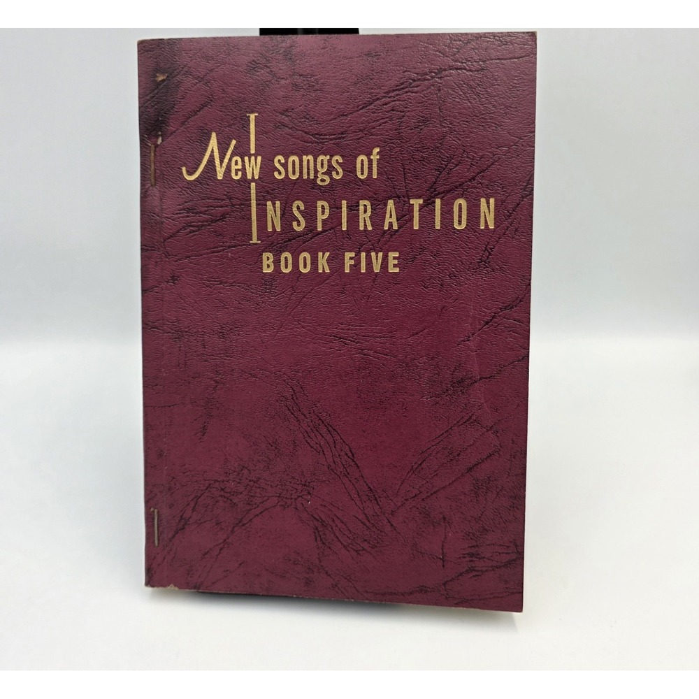 New Songs of Inspiration Book 5 by John T Benson Publ Co. 1963 1st Edition